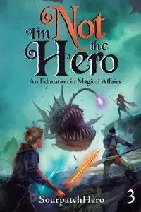 An Education in Magical Affairs - SourpatchHero