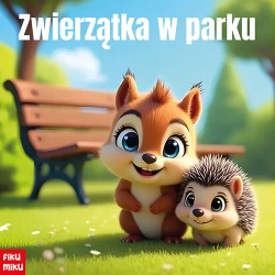 Zwierzątka w parku - opracowanie zbiorowe
