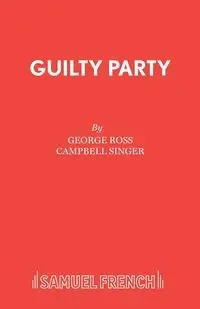 Guilty Party - Ross George