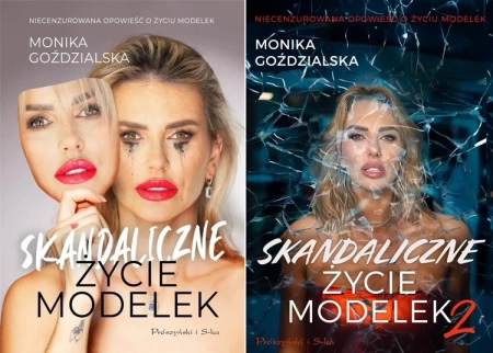 2w1 SKANDALICZNE ŻYCIE MODELEK CZĘŚĆ 1 i 2 Goździalska Monika