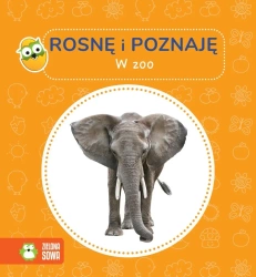 Rosnę i poznaję. W zoo - praca zbiorowa