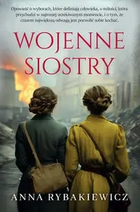 Wojenne siostry DL - Anna Rybakiewicz