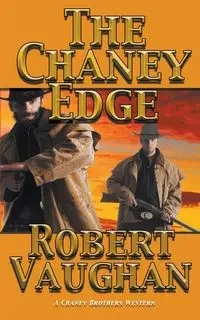The Chaney Edge - Robert Vaughan