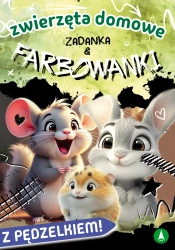 Zwierzęta domowe. Zadanka & farbowanki - Monika Ślizowska