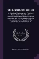 The Reproductive Process - Giovanni Ercolani Battista