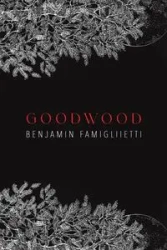 Goodwood - Benjamin Famigliietti