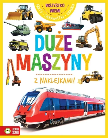 Wszystko wiem! Duże maszyny - praca zbiorowa