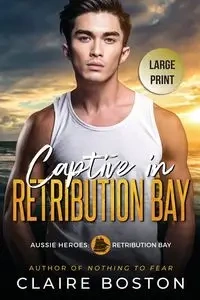 Captive in Retribution Bay - Claire Boston