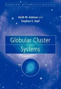 Globular Cluster Systems - Ashman Keith M.
