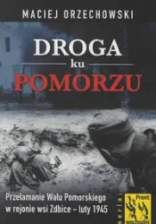 Droga ku Pomorzu - Maciej Orzechowski