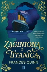 Zaginiona z Titanica - Frances Quinn