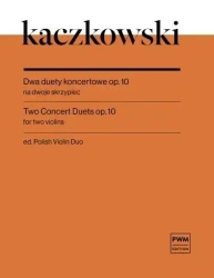Dwa duety koncertowe op.10 - Joachim Kaczkowski