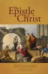 The Epistle of Christ - Fr. Michael Andrew Chapman