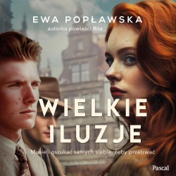 audiobook Wielkie Iluzje - Ewa Popławska