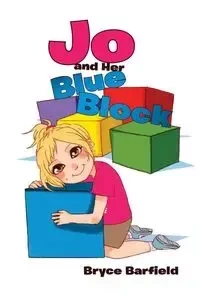 Jo and Her Blue Block - Bryce Barfield