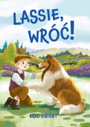 Nowa klasyka bez opracowania. Lassie, wróć! - Eric Knight