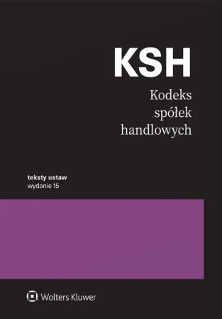 Kodeks spółek handlowych. Przepisy w.15 - praca zbiorowa