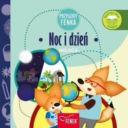 Przygody Fenka. Noc i dzień - praca zbiorowa