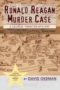 The Ronald Reagan Murder Case - David Ossman