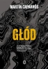 Głód w.2 - Martn Caparrós, Marta Szafrańska-Brandt