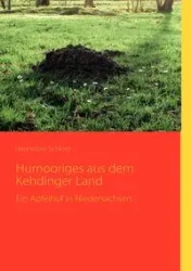 Humooriges aus dem Kehdinger Land - Hannelore Schlote