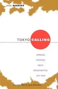 Tokyo Calling - Robbins Jane M. J.