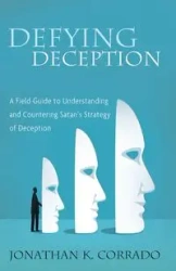 Defying Deception - Jonathan K. Corrado