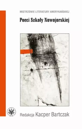 eBook Poeci Szkoły Nowojorskiej - Kacper Bartczak epub mobi