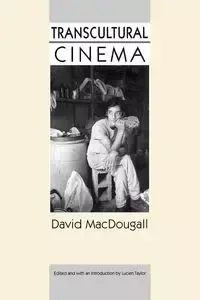Transcultural Cinema - David MacDougall