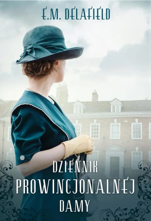 Dziennik prowincjonalnej damy - Delafield E.M.