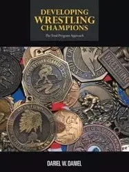 Developing Wrestling Champions - Daniel Dariel W.