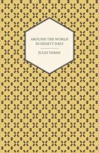 Around the World in Eighty Days - Jules Verne