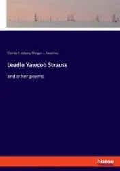 Leedle Yawcob Strauss - Morgan J. Sweeney