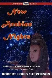 New Arabian Nights (Large Print Edition) - Robert Louis Stevenson