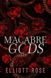 Macabre Gods - Rose Elliott