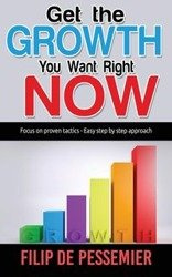 Get the Growth You Want Right Now. - Filip De Pessemier