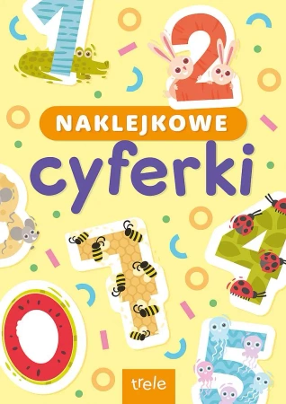 Naklejkowe cyferki. Naklejkowa szkoła - Opracowanie zbiorowe