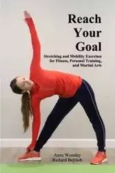 Reach Your Goal - Anna Wonsley