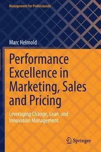 Performance Excellence in Marketing, Sales and Pricing - Marc Helmold