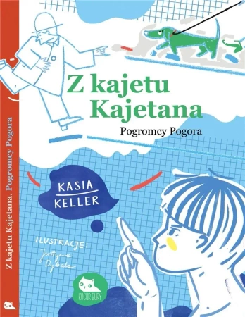 Z kajetu Kajetana. Pogromcy Pogora - Kasia Keller