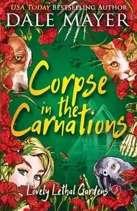Corpse in the Carnations - Dale Mayer