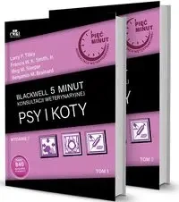 Blackwell 5 minut konsultacji weterynaryjnej. Psy i koty - Tilley L.P., Smith Jr F.W.K., Sleeper M.M.