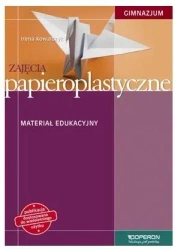 Zajęcia papieroplast. GIM 1-3 Materiał eduk OPERON - Irena Kowalczyk