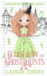 Geography and Ghost Hunts - Davis Lainie