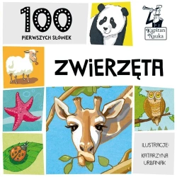 Kapitan Nauka 100 pierwszych słówek. Zwierzęta - Katarzyna Urbaniak