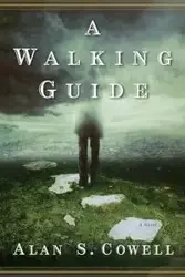 A Walking Guide - Alan S. Cowell