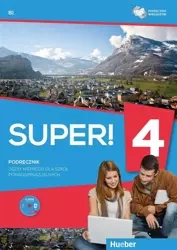 Super! 4 Podręcznik wieloletni B1 + CD HUEBER - praca zbiorowa