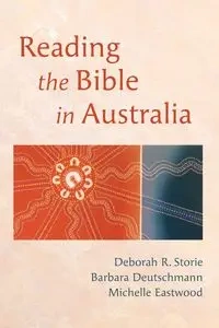 Reading the Bible in Australia - Storie Deborah R.