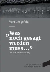 Was noch gesagt werden muss - Vera Lengsfeld