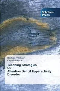 Teaching Strategies for Attention Deficit Hyperactivity Disorder - Vaishnav Rajshree